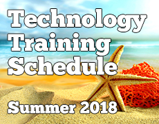 Summer 2018 Technology Schedule
