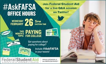 #AskFAFSA Office Hours Got Questions? Ask FAFSA Office Hours will be 2/26/14 @ 5pm (Eastern Time)