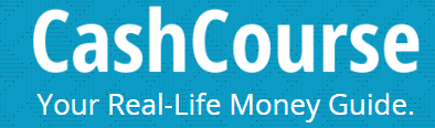 Need Help Managing Your Money! Sign up for Cash Course. Cash Course, white lettering on blue background. Your real-life money guide.