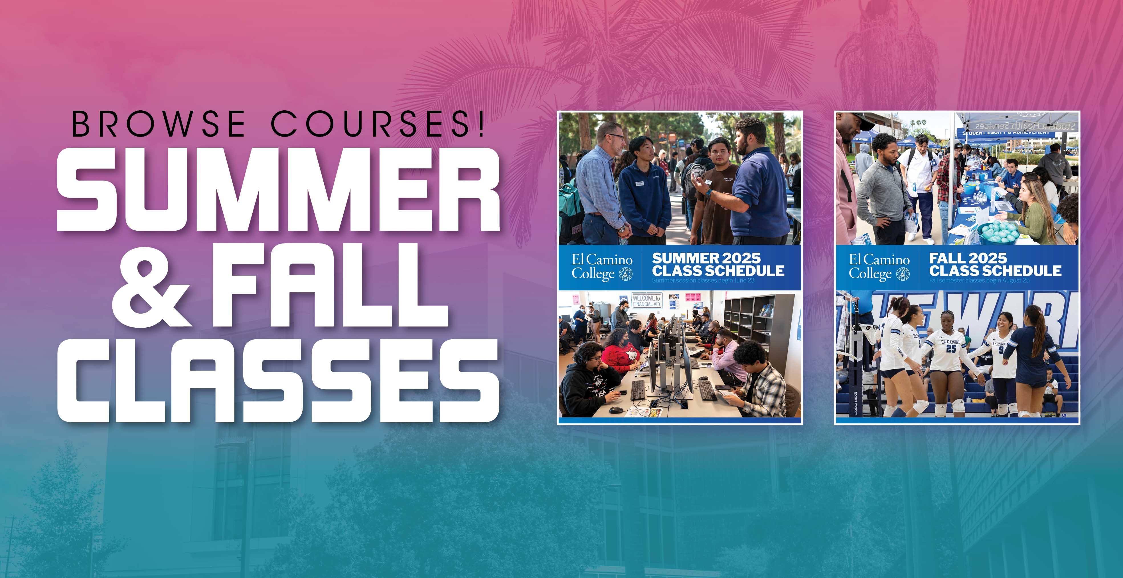 Summer & Fall 2025 Class Schedules Available