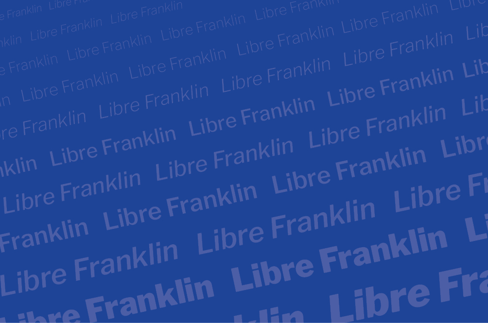 Libre Franklin repeated text. 