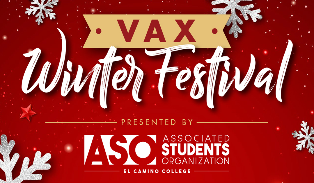 El Camino College Community to the “Winter Vax Festival” El