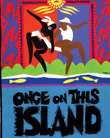 Once On This Island
